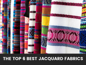 The Top 6 Best Jacquard Fabrics Reviews: What to get and from where