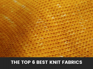 The Top 6 Best Knit Fabrics Reviews: What to get and from where