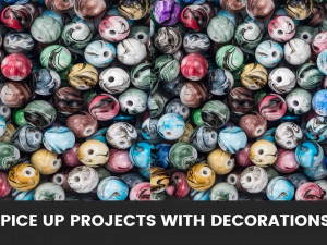 Spice up Projects with these Decorations!