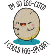 I Am So Egg Cited