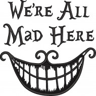 We are all mad here