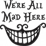 We are all mad here