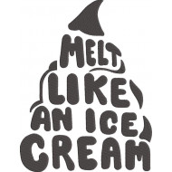 Melt Like An Ice Cream