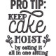 Pro Tip For Cake