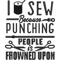 I Sew Because Punching