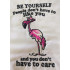 Be Yourself Flamingo Quote