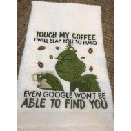 Touch My Coffee Funny Design 