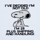 I Am Not Old Funny Quote I Am Not Old Funny Quote