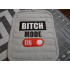 Bitch Mode On