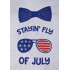 Stayin Fly For The 4th Of July