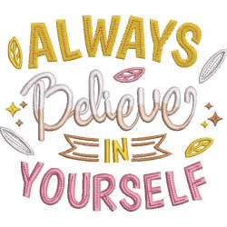 Always Believe In Yourself