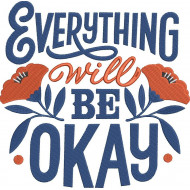 Everything Will Be Okay