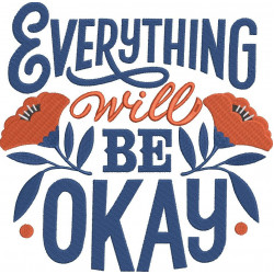 Everything Will Be Okay