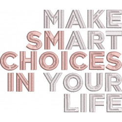 Make Smart Choices In Your Life
