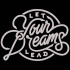 Let Your Dreams Lead