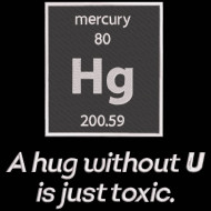 A Hug Without U Is Just Toxic