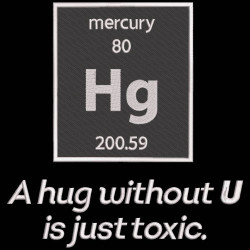 A Hug Without U Is Just Toxic