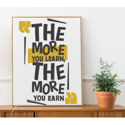The More You Learn The More You Earn