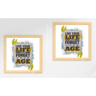 Live Your Life And Forget Your Age