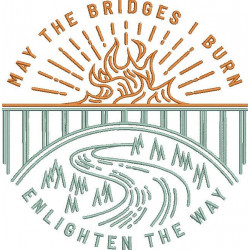 May The Bridges I Burn