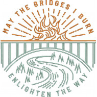 May The Bridges I Burn