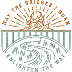 May The Bridges I Burn