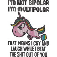 I Am Multipolar Funny Unicorn Quote