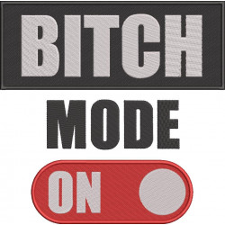 Bitch Mode On