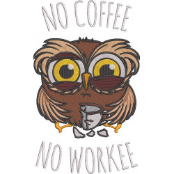 No Coffee No Workee Funny Owl