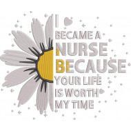I Became a Nurse Sunflower Quote