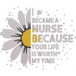 I Became a Nurse Sunflower Quote
