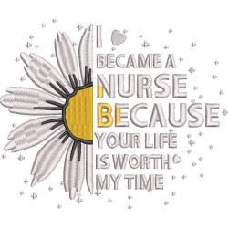 I Became a Nurse Sunflower Quote