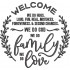 Welcome Family Quote