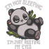 Resting My Eyes Panda Funny Quote