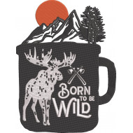Born To Be Wild Mountain Cup Quote