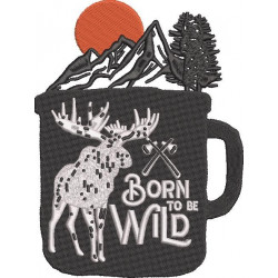 Born To Be Wild Mountain Cup Quote