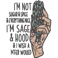 I'm Sage and Hood Quote
