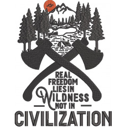 Real Freedom Lies In Wildness Quote