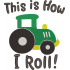 I Roll