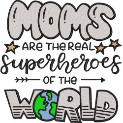 Moms Are The Super Hero
