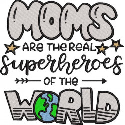 Moms Are The Super Hero