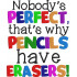 Nobody's Perfect Quote