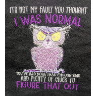 Not My Fault Owl Funny Quote