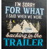I'm Sorry Funny Camping Saying