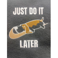 Just Do It Later Lazy Dog