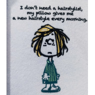 Pillow Hairstyle Funny Quote 