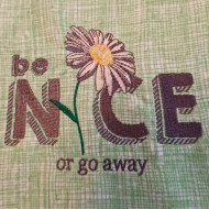Be Nice Or Go Away