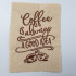 Coffee Is Always A Good Idea Embroidery Design