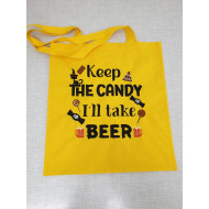 Keep The Candy I'll Take Beer Quote