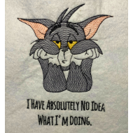 I Have No Idea Tom Cat